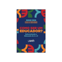 COMO SER UM EDUCADOR? 1 ED 2025