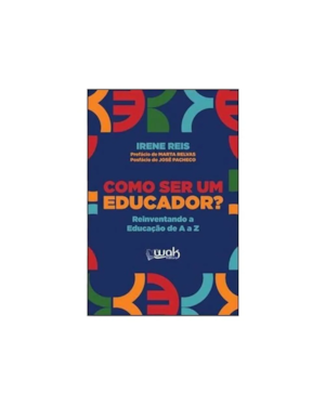 COMO SER UM EDUCADOR? 1 ED 2025