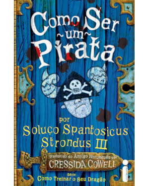 COMO SER UM PIRATA: COMO TREINAR O SEU DRAGÃO VOLUME 2