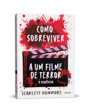 COMO SOBREVIVER A UM FILME DE TERROR: A SEQUÊNCIA