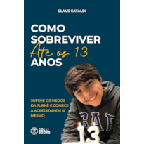 COMO SOBREVIVER ATÉ OS 13 ANOS