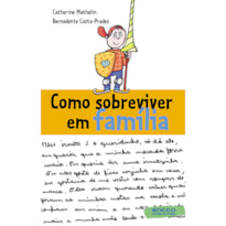 COMO SOBREVIVER EM FAMÍLIA