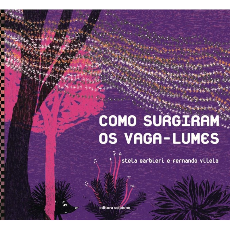 COMO SURGIRAM OS VAGA-LUMES