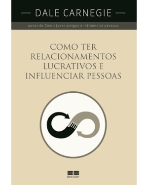 COMO TER RELACIONAMENTOS LUCRATIVOS E INFLUENCIAR PESSOAS