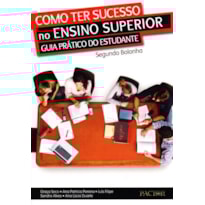 Como ter sucesso no ensino superior - guia prático do estudante - segundo bolonha