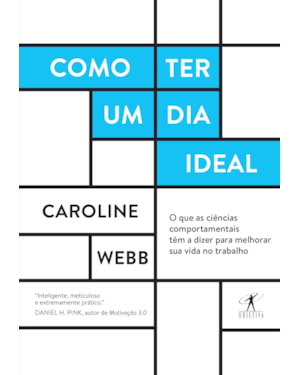 COMO TER UM DIA IDEAL