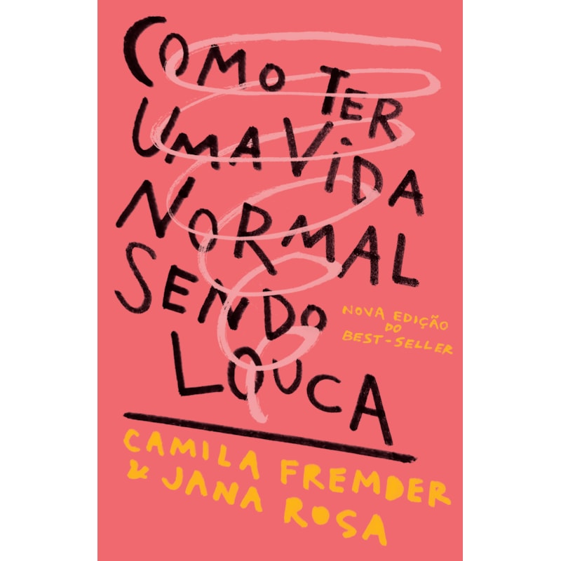 COMO TER UMA VIDA NORMAL SENDO LOUCA