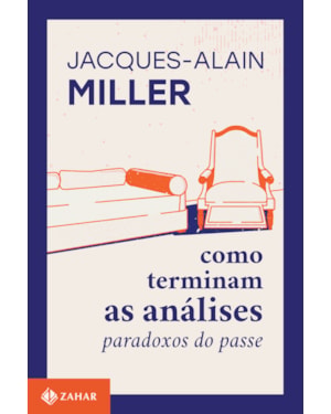 COMO TERMINAM AS ANÁLISES: PARADOXOS DO PASSE