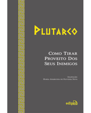 COMO TIRAR PROVEITO DOS SEUS INIMIGOS