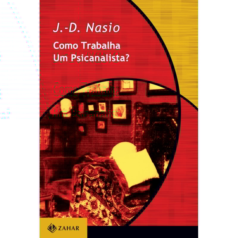 COMO TRABALHA UM PSICANALISTA?