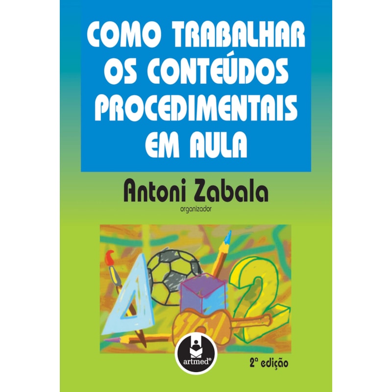 COMO TRABALHAR OS CONTEÚDOS PROCEDIMENTAIS EM AULA