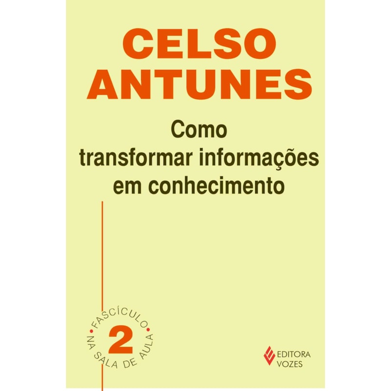COMO TRANSFORMAR INFORMAÇÕES EM CONHECIMENTO - FASCÍCULO 02