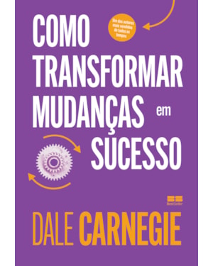COMO TRANSFORMAR MUDANÇAS EM SUCESSO