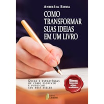 Como transformar suas ideias em um livro!