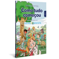 Como tudo começou: a primeira aventura da Turma do Planeta