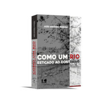 Como um rio esticado ao contrário