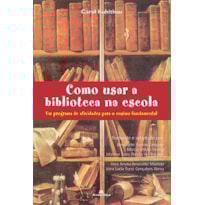 COMO USAR A BIBLIOTECA NA ESCOLA