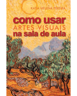 COMO USAR ARTES VISUAIS NA SALA DE AULA