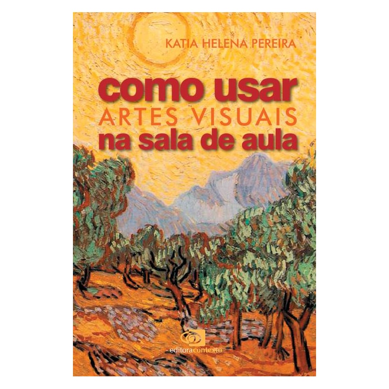 COMO USAR ARTES VISUAIS NA SALA DE AULA