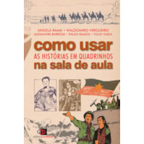 COMO USAR AS HISTÓRIAS EM QUADRINHOS NA SALA DE AULA