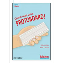 COMO USAR UMA PROTOBOARD!