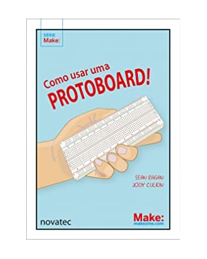 COMO USAR UMA PROTOBOARD!