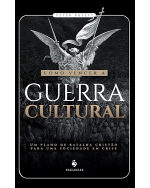 COMO VENCER A GUERRA CULTURAL