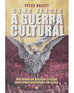 COMO VENCER A GUERRA CULTURAL