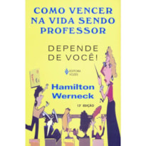 COMO VENCER NA VIDA SENDO PROFESSOR - DEPENDE DE VOCÊ!