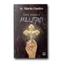 COMO VENCER O MALIGNO