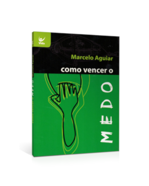 Como vencer o medo