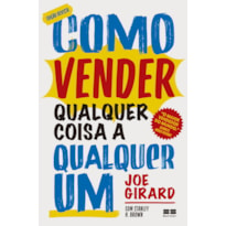 COMO VENDER QUALQUER COISA A QUALQUER UM (ED. REVISTA)