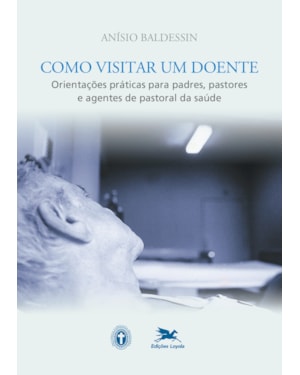 COMO VISITAR UM DOENTE