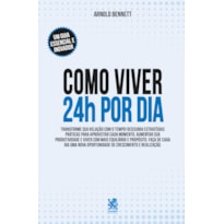 COMO VIVER 24 HORAS POR DIA