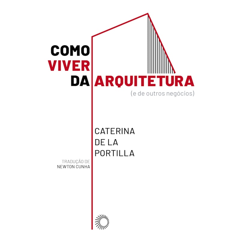 COMO VIVER DA ARQUITETURA