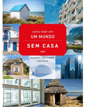 COMO VIVER EM UM MUNDO SEM CASA