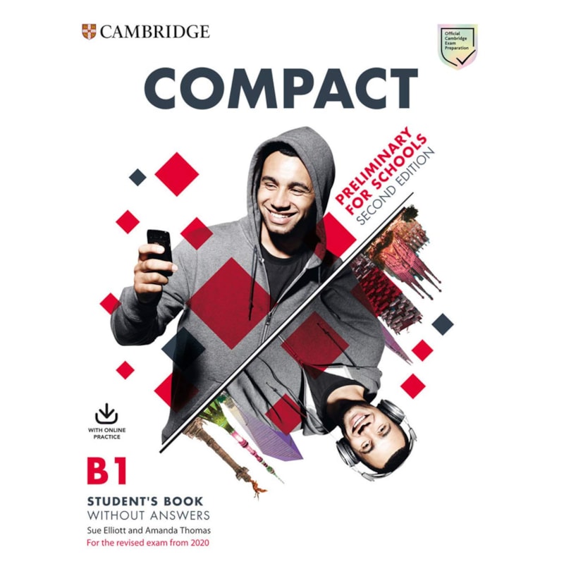 COMPACT PRELIMINARY FOR SCHOOLS STUDENT´S BOOK WITHOUT ANSWERS WITH ONLINE PRACTICE - 2ND ED.