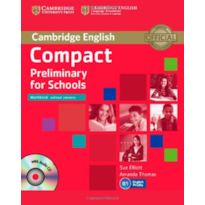 COMPACT PRELIMINARY FOR SCHOOLS: WORKBOOK WITHOUT ANSWERS WITH AUDIO CD