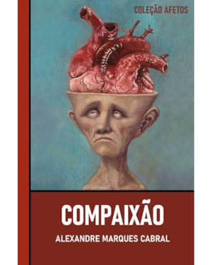 COMPAIXÃO E REVOLTA