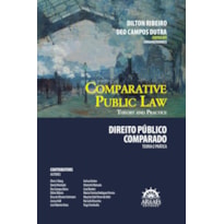 Comparative Public Law - Direito Público Comparado: Teoria e prática
