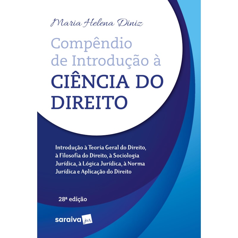 COMPÊNDIO DE INTRODUÇÃO À CIÊNCIA DO DIREITO - 28ª EDIÇÃO 2023