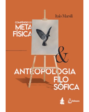 COMPÊNDIO DE METAFÍSICA & ANTROPOLOGIA FILOSÓFICA