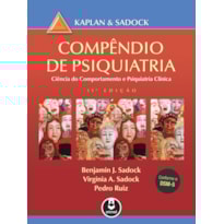 COMPÊNDIO DE PSIQUIATRIA: CIÊNCIA DO COMPORTAMENTO E PSIQUIATRIA CLÍNICA