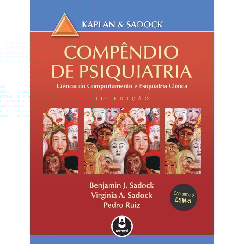 COMPÊNDIO DE PSIQUIATRIA: CIÊNCIA DO COMPORTAMENTO E PSIQUIATRIA CLÍNICA
