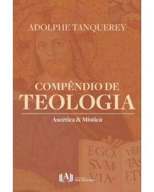 COMPÊNDIO DE TEOLOGIA ASCÉTICA E MÍSTICA