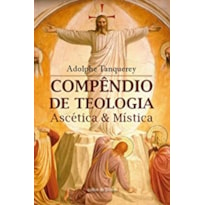 COMPÊNDIO DE TEOLOGIA ASCÉTICA E MÍSTICA