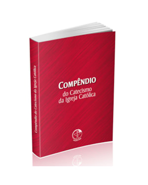 Compêndio do Catecismo da Igreja Católica