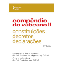 COMPÊNDIO DO VATICANO II: CONSTITUIÇÕES, DECRETOS E DECLARAÇÕES