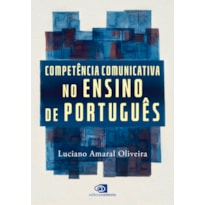 COMPETÊNCIA COMUNICATIVA NO ENSINO DE PORTUGUÊS