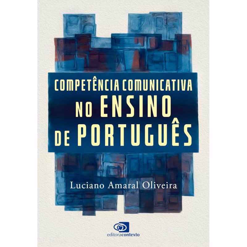 COMPETÊNCIA COMUNICATIVA NO ENSINO DE PORTUGUÊS